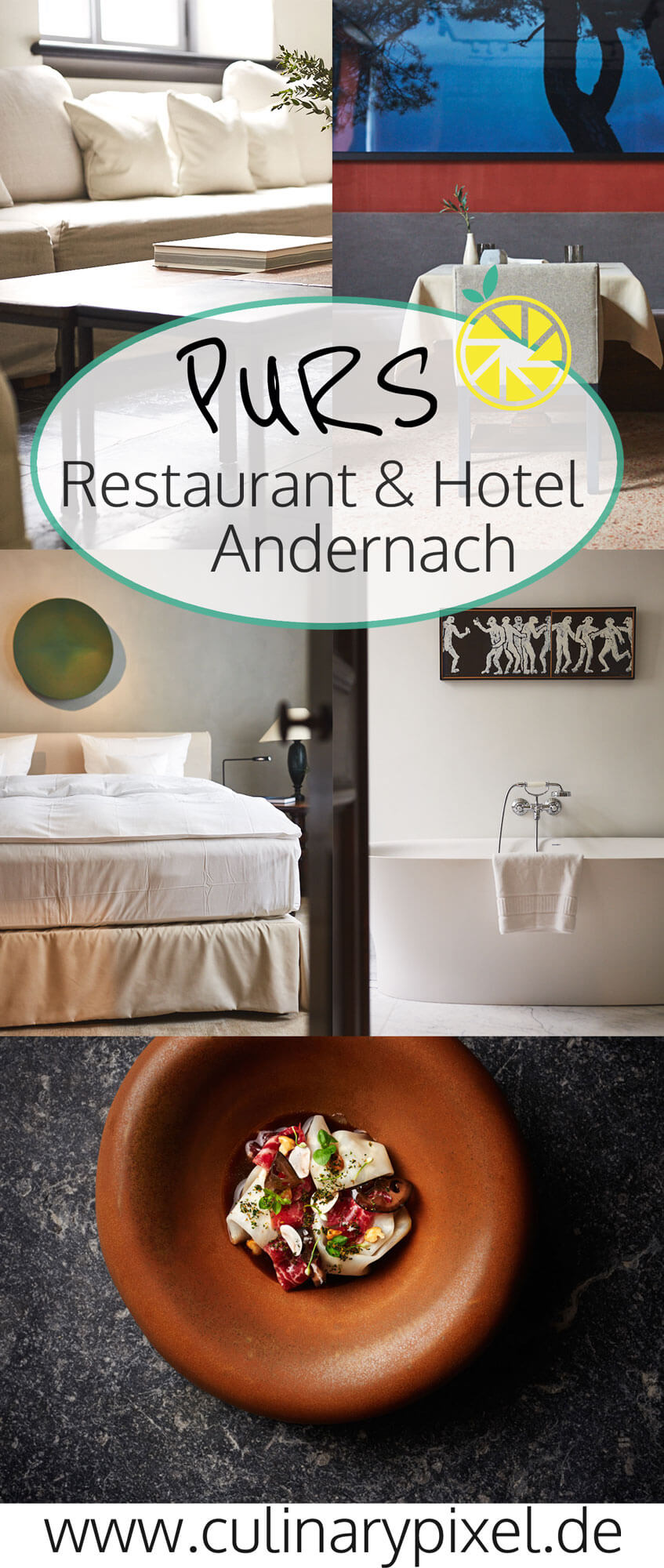 PURS Restaurant und Hotel Andernach, Küchenchef Christian Eckhardt, gestaltet von Axel Vervoordt