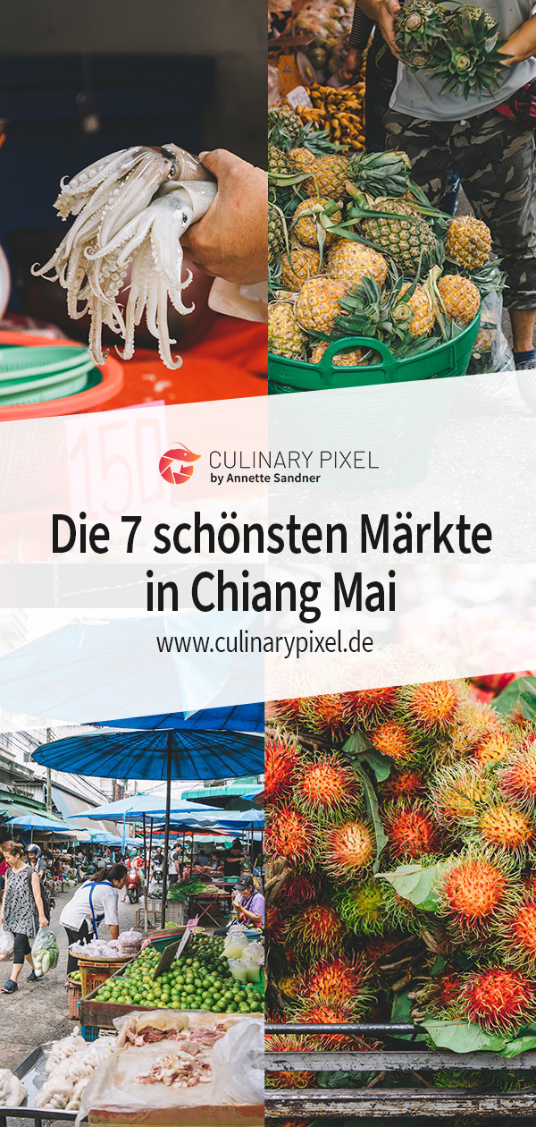 Die 7 schönsten Food Märkte in Chiang Mai, Thailand. Von Blumenmarkt über Fisch und Lebensmittel Markt bis Street Food Markt